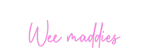 Custom Neon: Wee maddies - Neon Filter