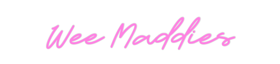 Custom Neon: Wee Maddies - Neon Filter