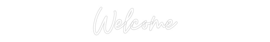 Custom Neon: Welcome - Neon Filter