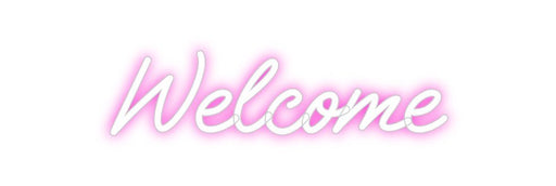 Custom Neon: Welcome - Neon Filter