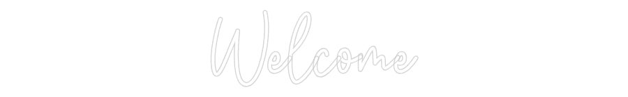 Custom Neon: Welcome - Neon Filter