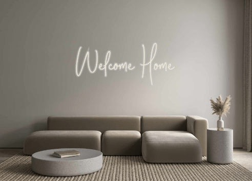 Custom Neon: Welcome Home - Neon Filter