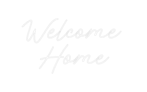 Custom Neon: Welcome Home - Neon Filter