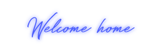 Custom Neon: Welcome home - Neon Filter