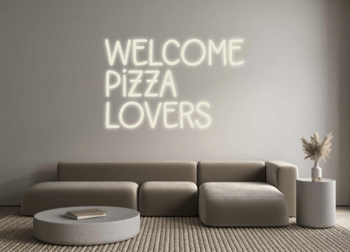 Custom Neon: Welcome Pizza... - Neon Filter