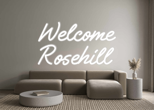 Custom Neon: Welcome Roseh... - Neon Filter