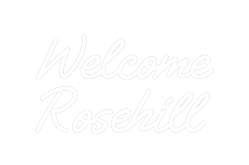 Custom Neon: Welcome Roseh... - Neon Filter