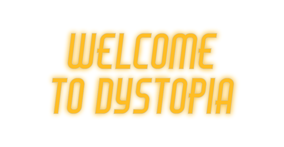 Custom Neon: WELCOME TO D... - Neon Filter