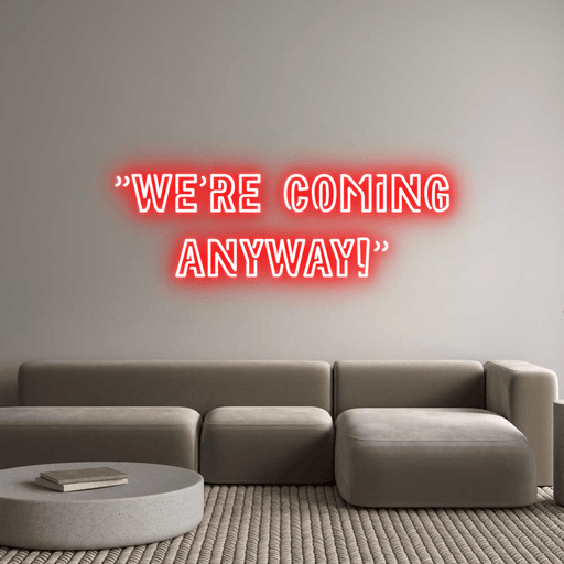 Custom Neon: "We're coming... - Neon Filter