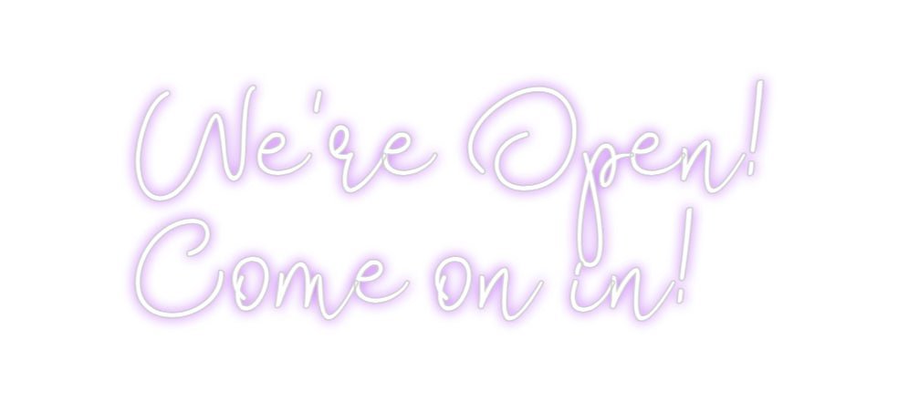 Custom Neon: We're Open! ... - Neon Filter