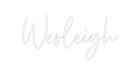 Custom Neon: Wesleigh - Neon Filter