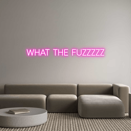 Custom Neon: WHAT THE FUZZ... - Neon Filter