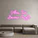 Custom Neon: When Two Be... - Neon Filter