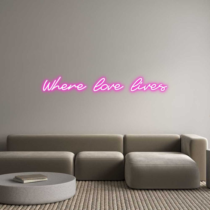 Custom Neon: Where love li... - Neon Filter