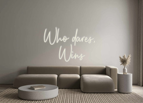 Custom Neon: Who dares, W... - Neon Filter