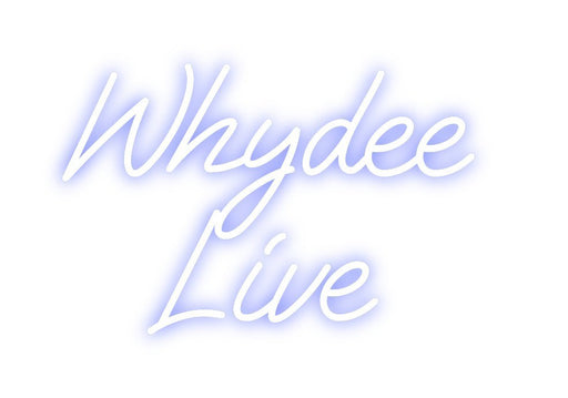 Custom Neon: Whydee Live - Neon Filter