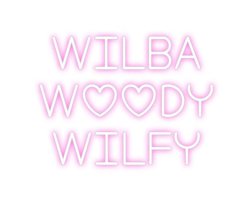 Custom Neon: Wilba Woody... - Neon Filter