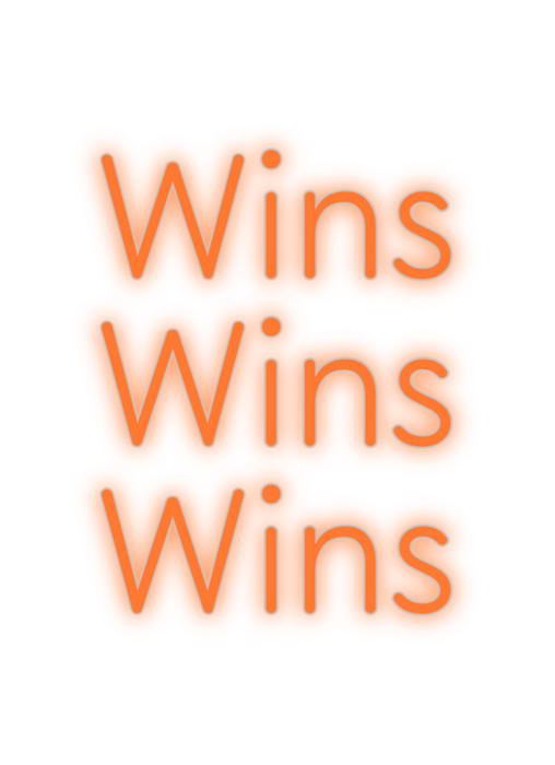 Custom Neon: Wins Wins Wins - Neon Filter