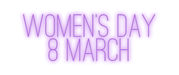 Custom Neon: Women's Day 8... - Neon Filter