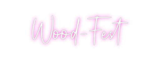 Custom Neon: Wood - Fest - Neon Filter