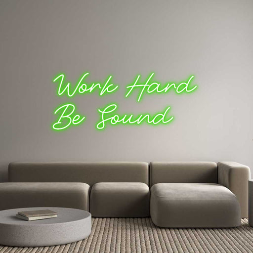 Custom Neon: Work Hard Be... - Neon Filter