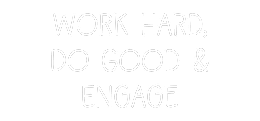 Custom Neon: Work Hard, D... - Neon Filter