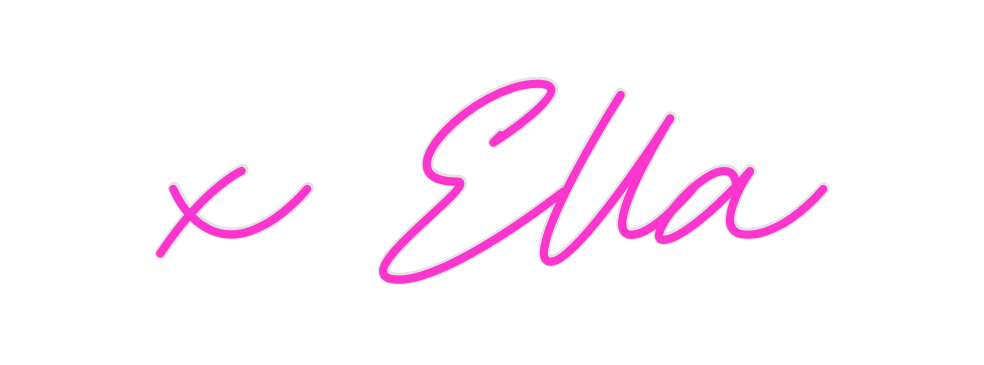 Custom Neon: x Ella - Neon Filter