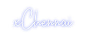 Custom Neon: xChennai - Neon Filter