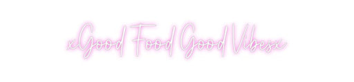 Custom Neon: xGood Food Go... - Neon Filter