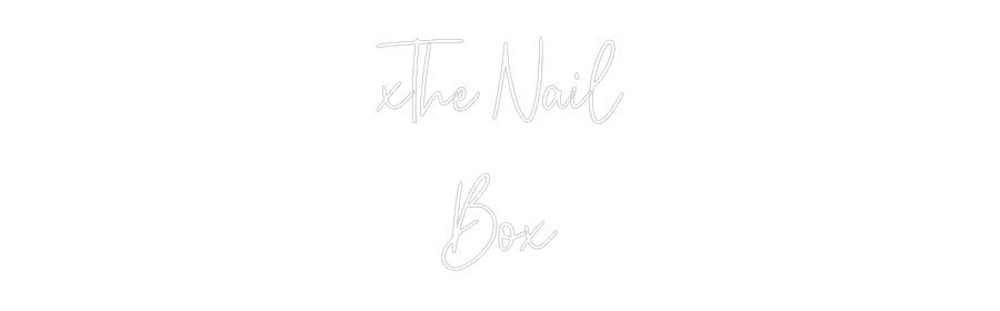 Custom Neon: xThe Nail Box - Neon Filter