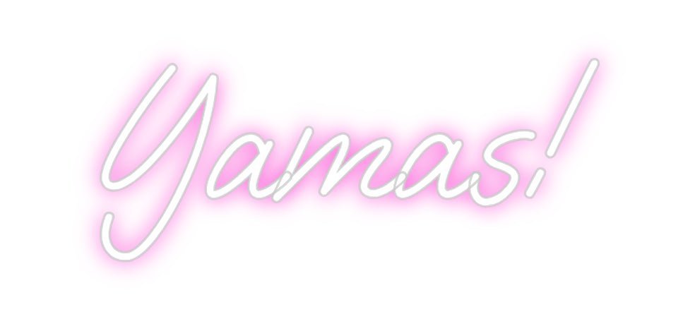 Custom Neon: Yamas! - Neon Filter