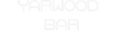 Custom Neon: Yarwood Bar - Neon Filter