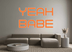 Custom Neon: YEAH BABE - Neon Filter