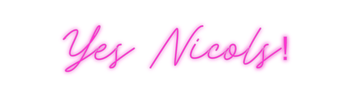 Custom Neon: Yes Nicols! - Neon Filter