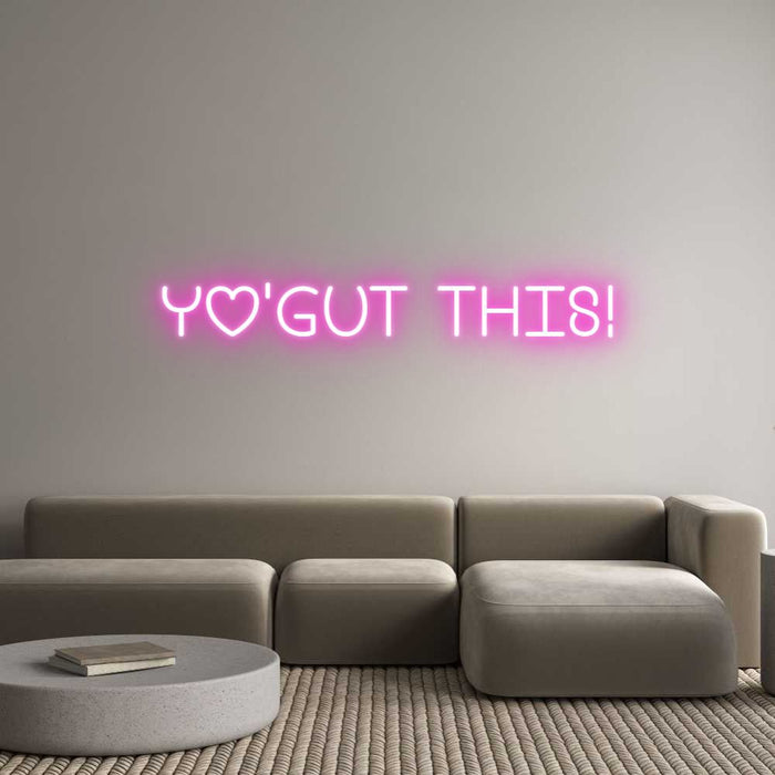 Custom Neon: YO'GUT THIS! - Neon Filter