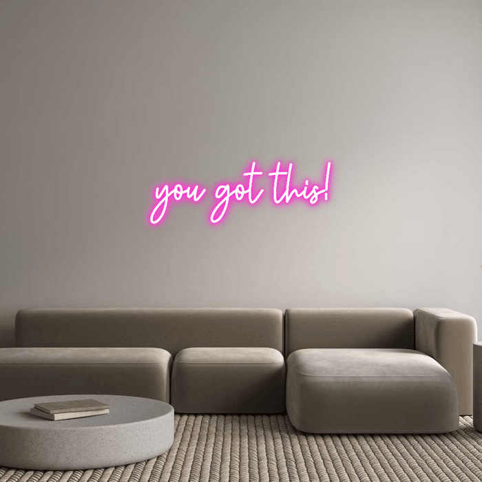 Custom Neon: you got this! - Neon Filter