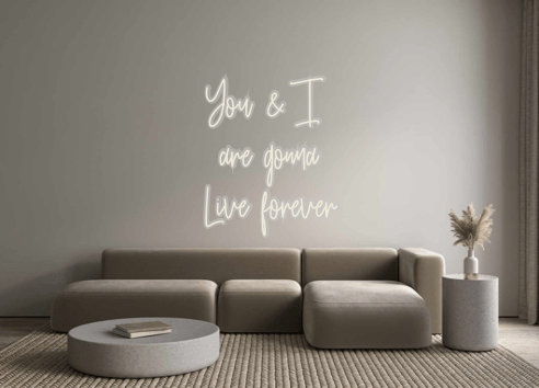 Custom Neon: You & I are ... - Neon Filter