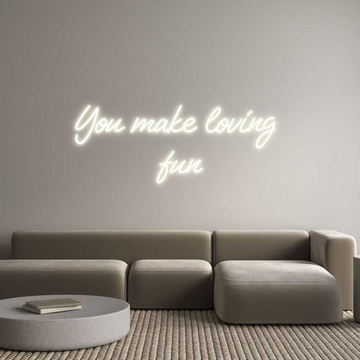 Custom Neon: You make lovi... - Neon Filter