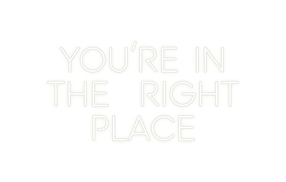 Custom Neon: YOU'RE IN TH... - Neon Filter