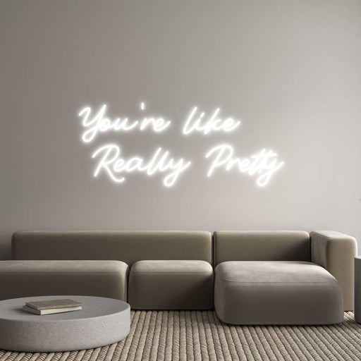 Custom Neon: You're like ... - Neon Filter