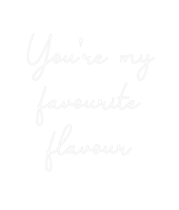 Custom Neon: You’re my fa... - Neon Filter