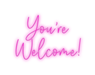 Custom Neon: You're Welcom... - Neon Filter