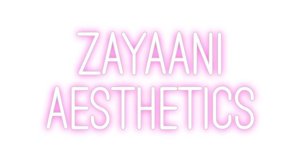 Custom Neon: ZAYAANI Aest... - Neon Filter