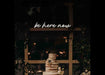 Custom Wedding Neon: be here now - Neon Filter