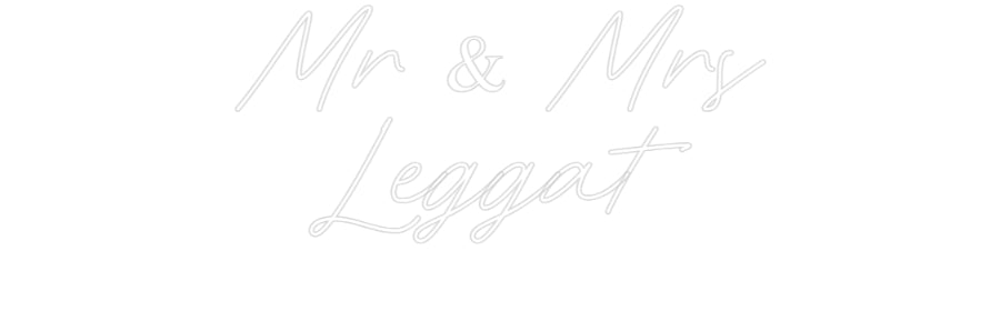 Custom Wedding Neon: Mr & Mrs Leg... - Neon Filter