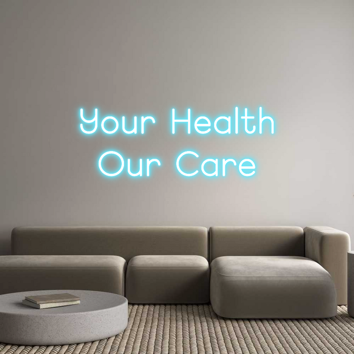 Custom Neon: Your Health
...