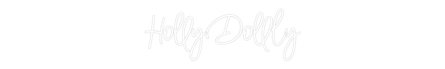 Custom Neon: HollyDollly