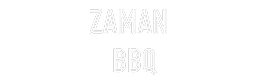 Custom Neon: ZAMAN 
BBQ