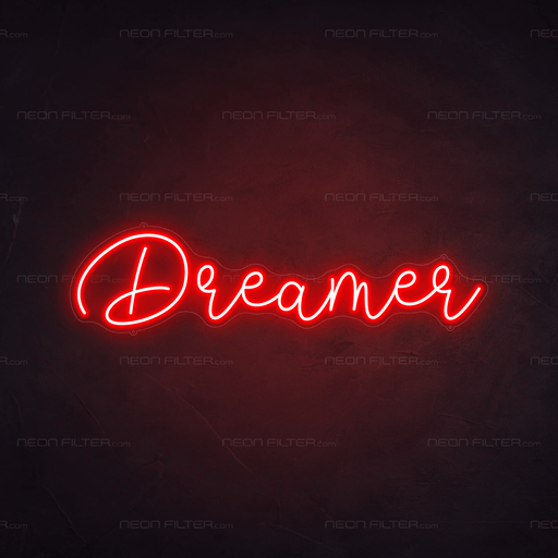 Dreamer Neon Sign - Neon Filter