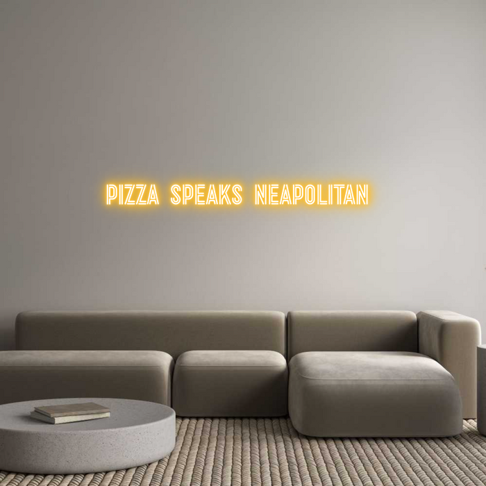 Custom Neon: PIZZA SPEAKS ...